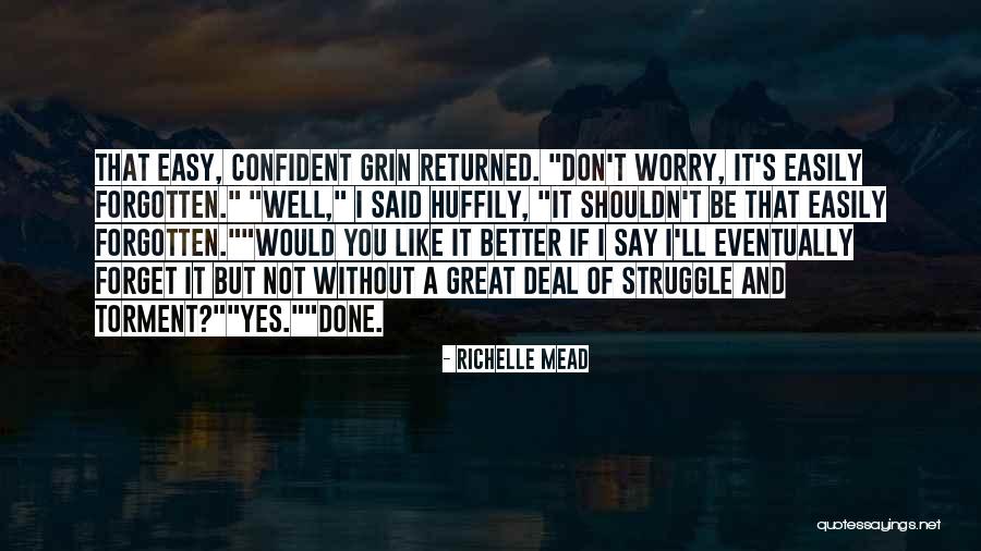 Better To Forget The Past Quotes By Richelle Mead Better To Forget The Past Quotes By Richelle Mead
