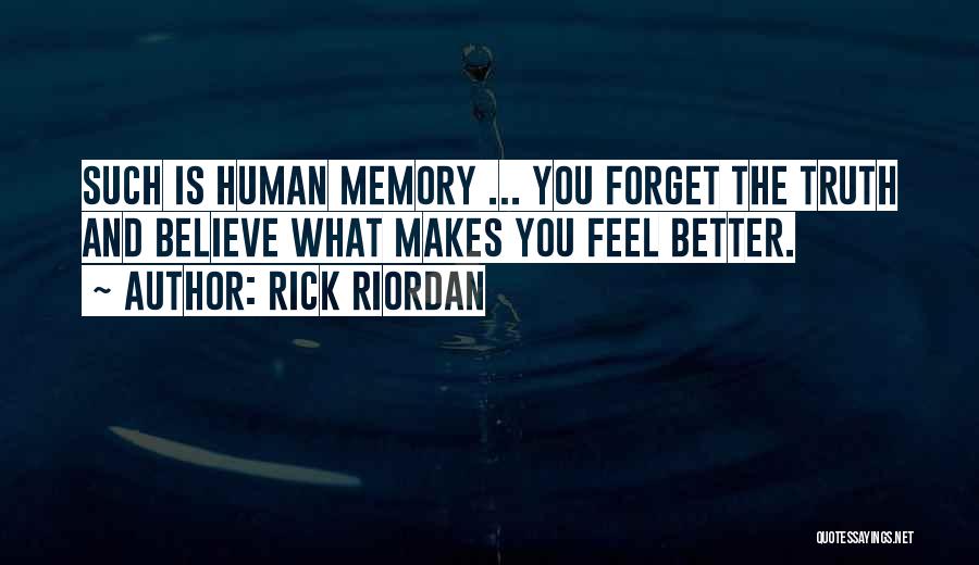 Better To Forget The Past Quotes By Rick Riordan