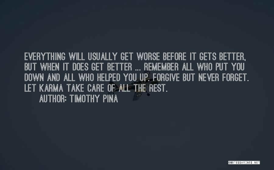 Better To Forget The Past Quotes By Timothy Pina