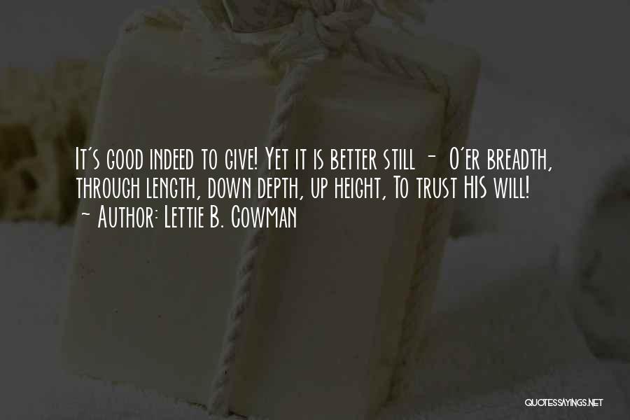 Better To Give Up Quotes By Lettie B. Cowman