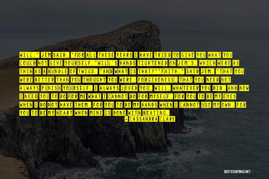 Better To Have Tried Quotes By Cassandra Clare Better To Have Tried Quotes By Cassandra Clare