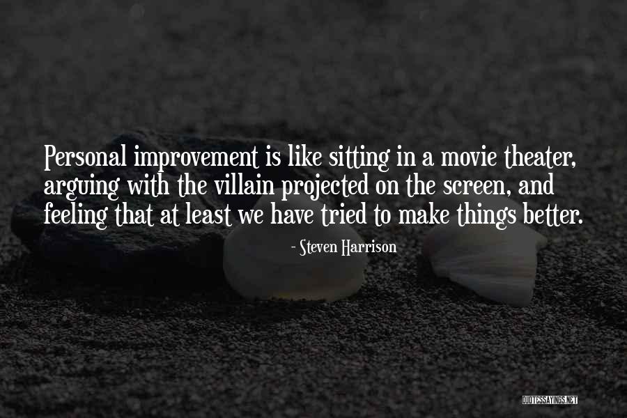 Better To Have Tried Quotes By Steven Harrison Better To Have Tried Quotes By Steven Harrison