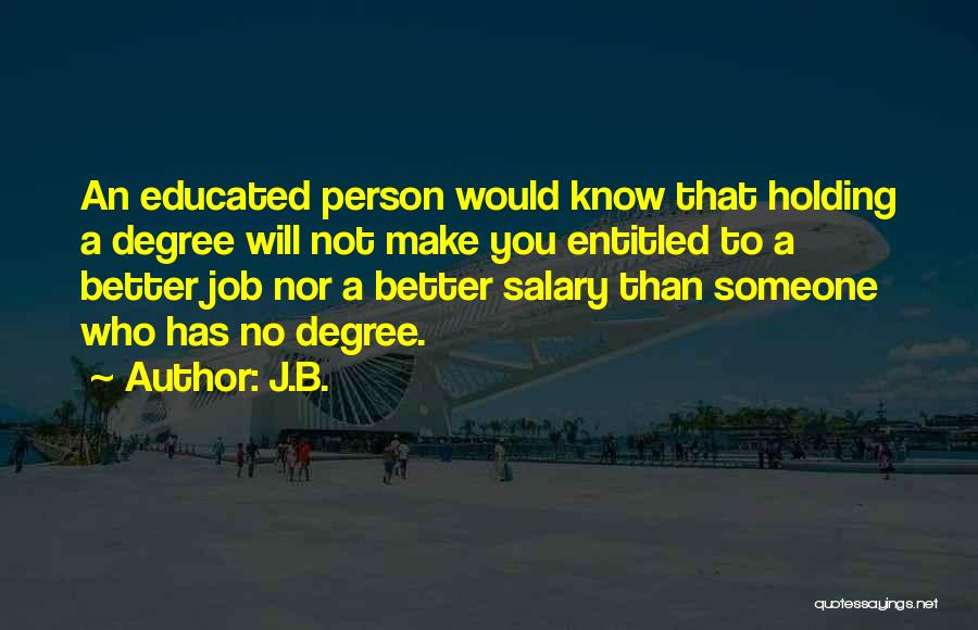 Better To Know Quotes By J.B.