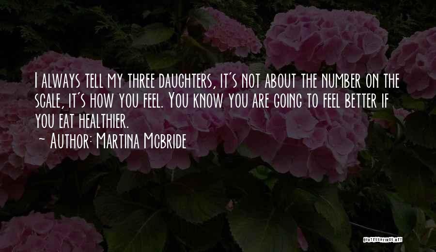 Better To Know Quotes By Martina Mcbride