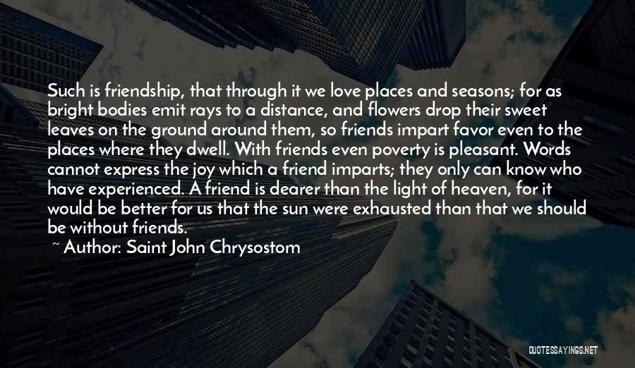 Better To Know Quotes By Saint John Chrysostom