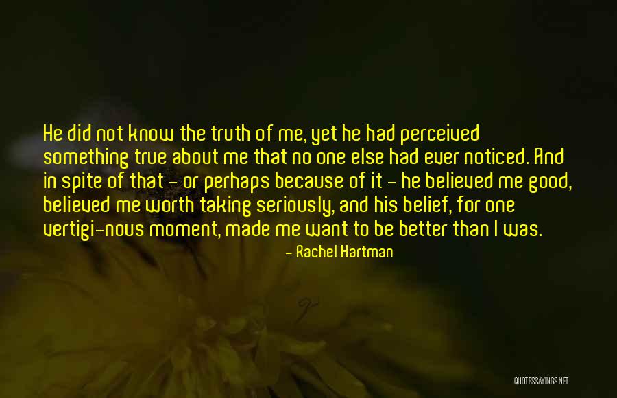 Better To Know The Truth Quotes By Rachel Hartman Better To Know The Truth Quotes By Rachel Hartman