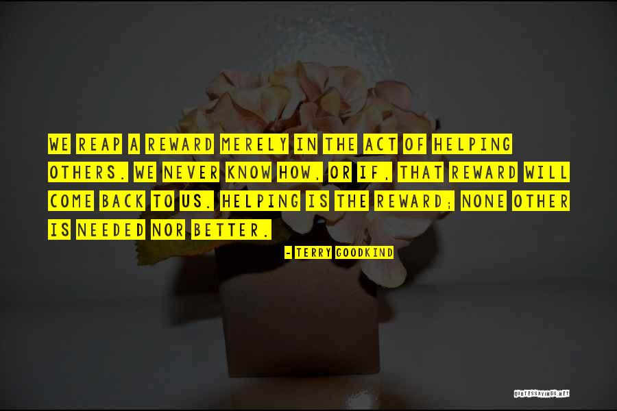 Better To Know The Truth Quotes By Terry Goodkind Better To Know The Truth Quotes By Terry Goodkind