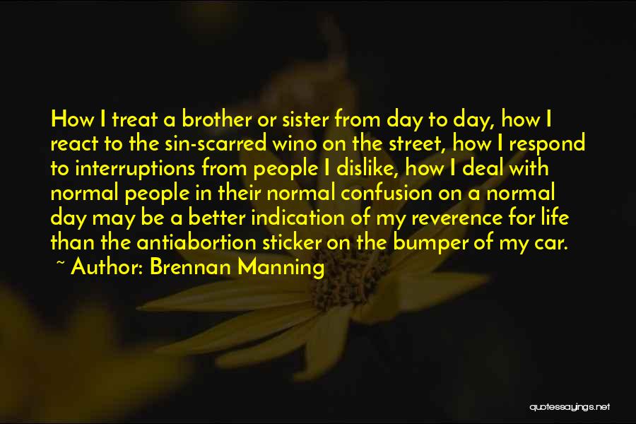 Better To Love Quotes By Brennan Manning