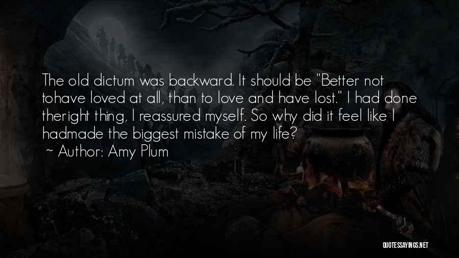 Better To Loved And Lost Quotes By Amy Plum