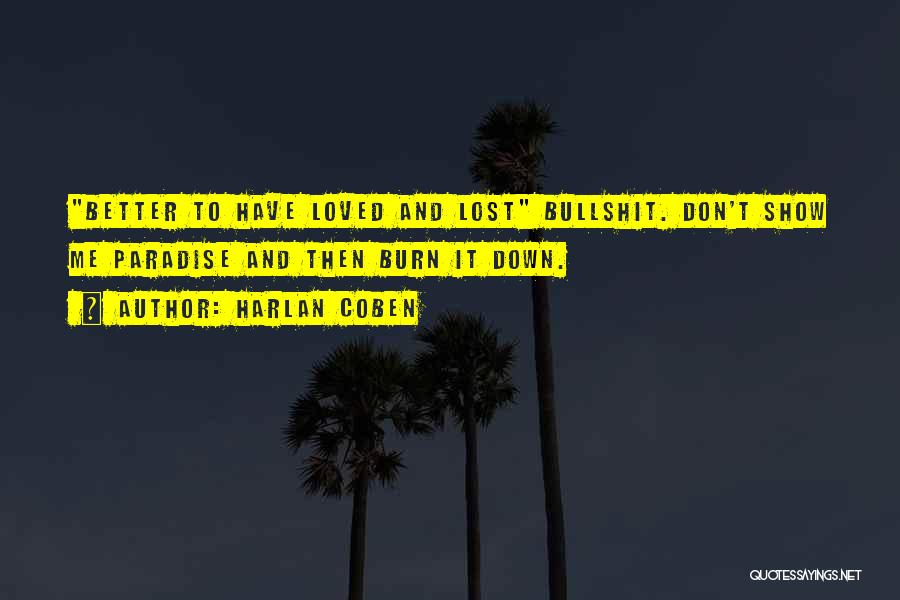 Better To Loved And Lost Quotes By Harlan Coben