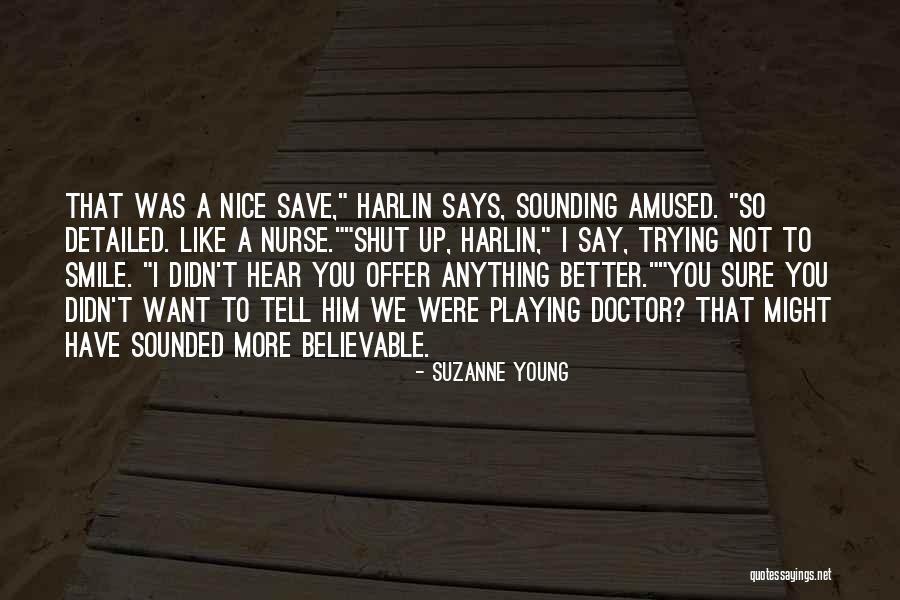 Better To Not Say Anything Quotes By Suzanne Young