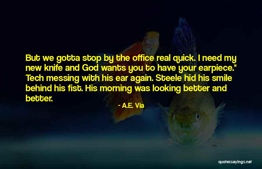Better To Smile Quotes By A.E. Via Better To Smile Quotes By A.E. Via