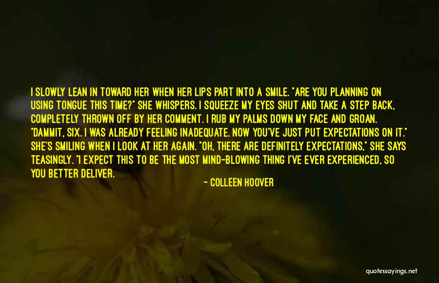 Better To Smile Quotes By Colleen Hoover