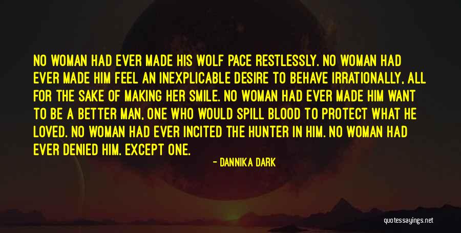 Better To Smile Quotes By Dannika Dark Better To Smile Quotes By Dannika Dark