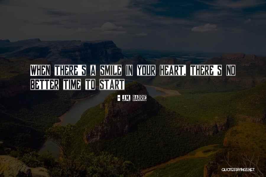 Better To Smile Quotes By J.M. Barrie Better To Smile Quotes By J.M. Barrie