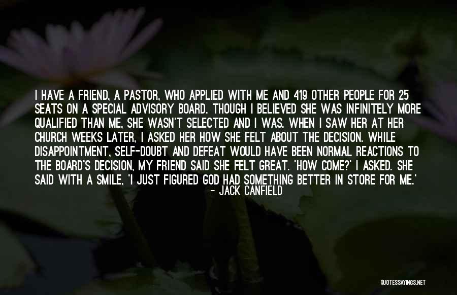 Better To Smile Quotes By Jack Canfield Better To Smile Quotes By Jack Canfield