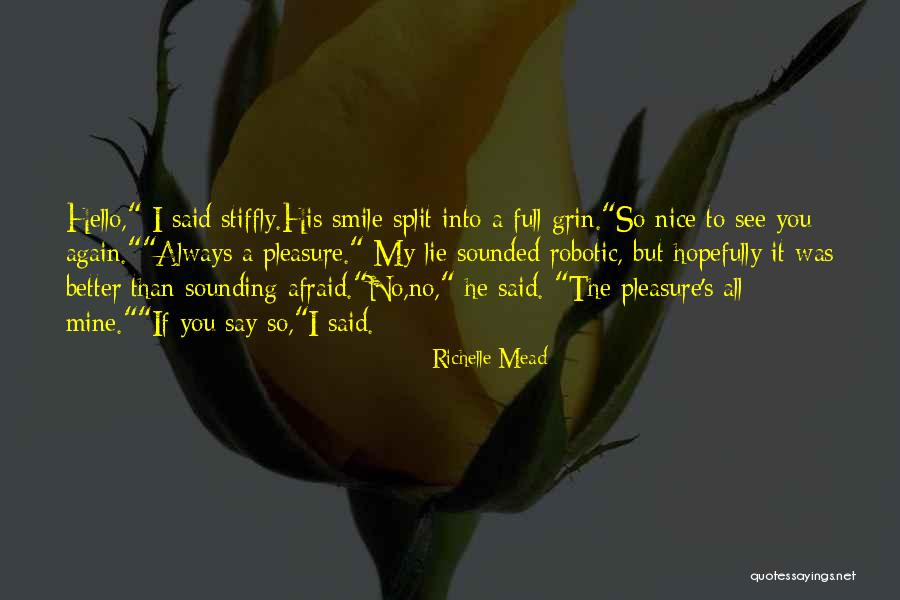 Better To Smile Quotes By Richelle Mead Better To Smile Quotes By Richelle Mead