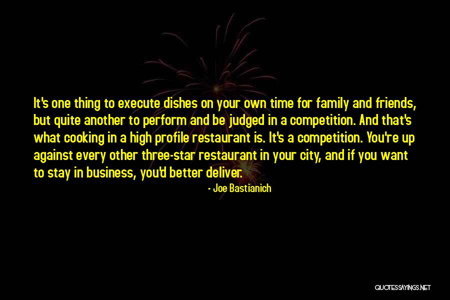 Better To Stay Friends Quotes By Joe Bastianich