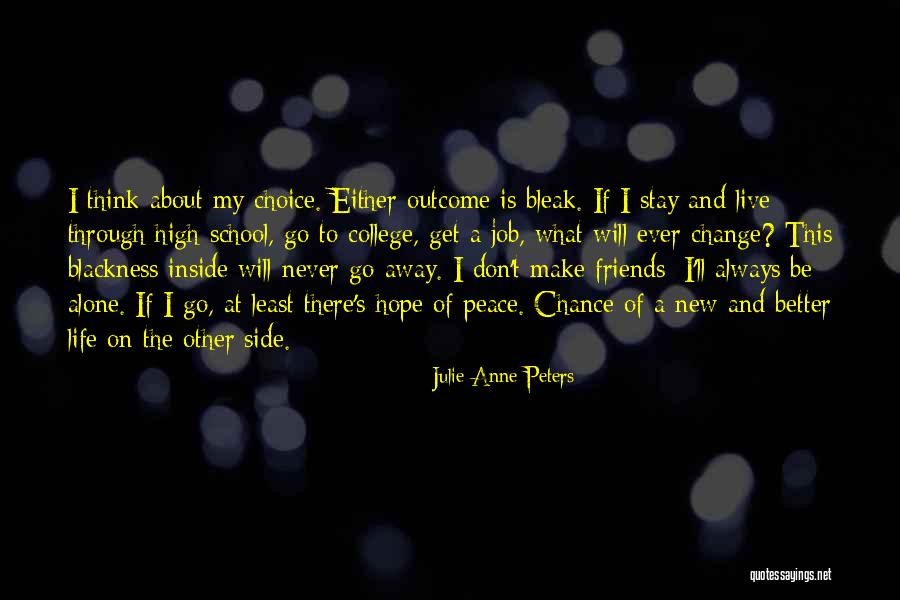 Better To Stay Friends Quotes By Julie Anne Peters Better To Stay Friends Quotes By Julie Anne Peters