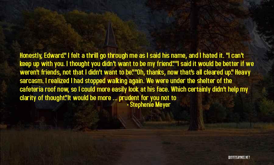 Better To Stay Friends Quotes By Stephenie Meyer