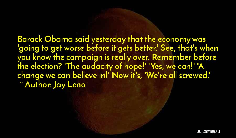 Better To Worse Quotes By Jay Leno