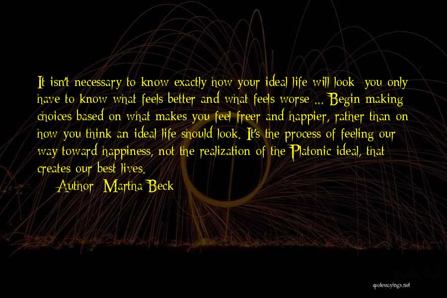 Better To Worse Quotes By Martha Beck