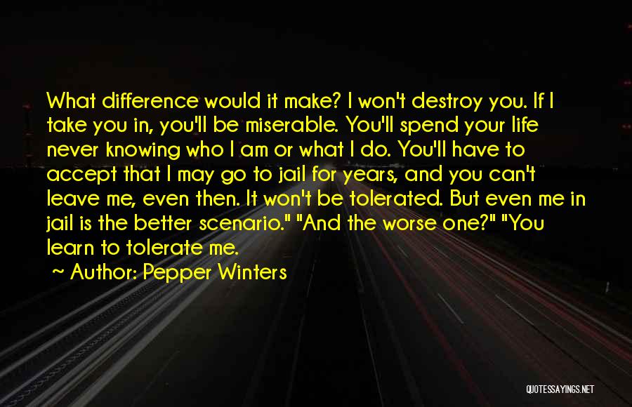 Better To Worse Quotes By Pepper Winters