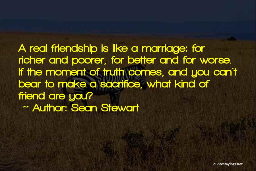 Better To Worse Quotes By Sean Stewart