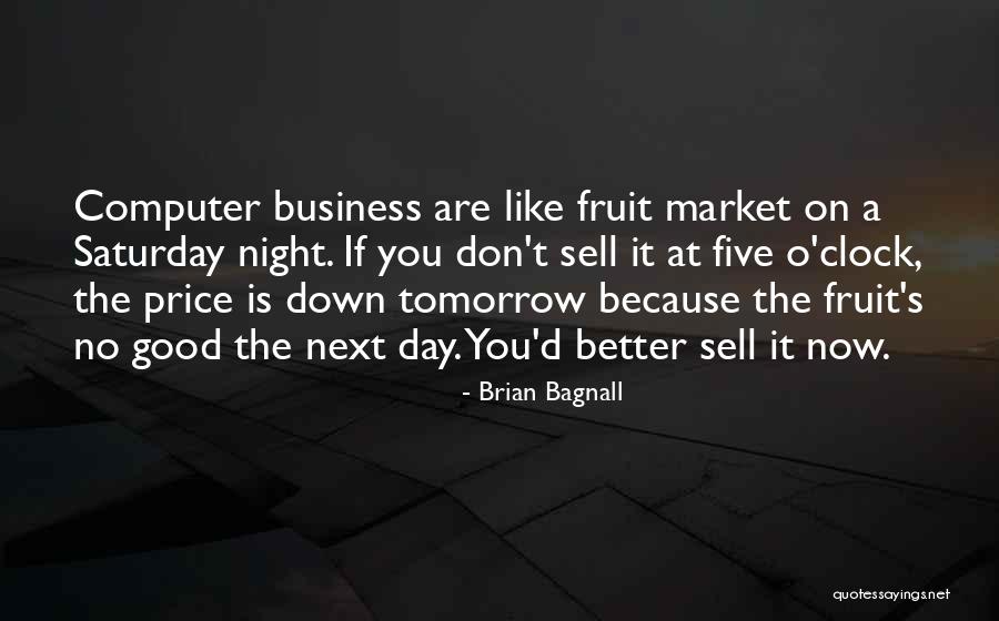 Better Tomorrow Quotes By Brian Bagnall