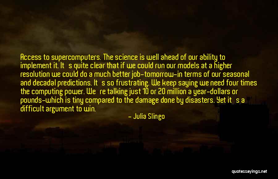 Better Tomorrow Quotes By Julia Slingo