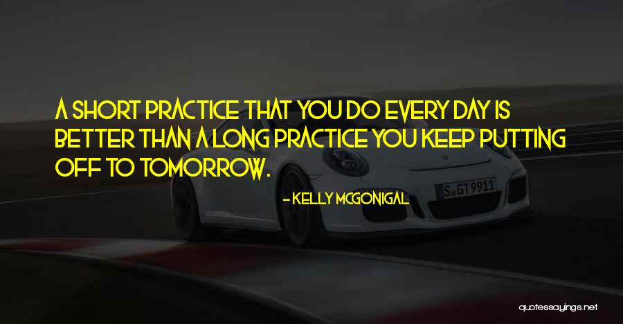 Better Tomorrow Quotes By Kelly McGonigal