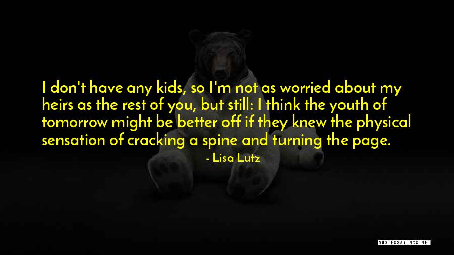 Better Tomorrow Quotes By Lisa Lutz