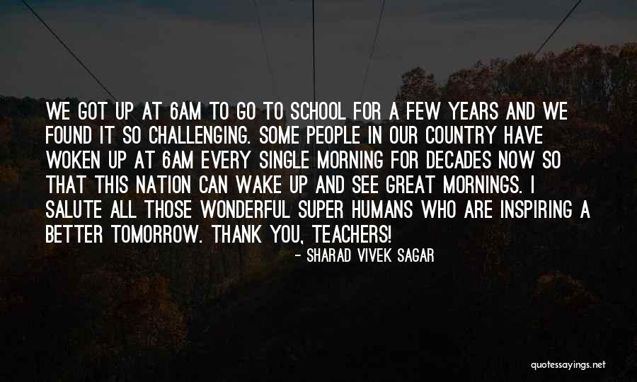 Better Tomorrow Quotes By Sharad Vivek Sagar