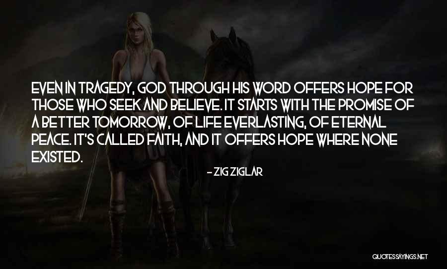 Better Tomorrow Quotes By Zig Ziglar