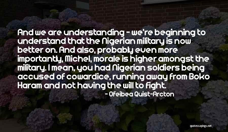 Better Understanding Quotes By Ofeibea Quist-Arcton Better Understanding Quotes By Ofeibea Quist-Arcton
