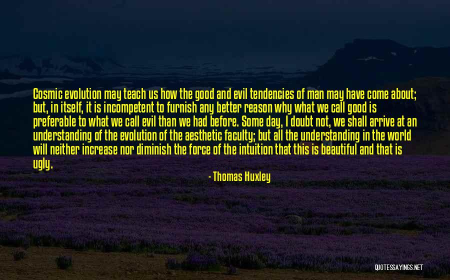 Better Understanding Quotes By Thomas Huxley Better Understanding Quotes By Thomas Huxley