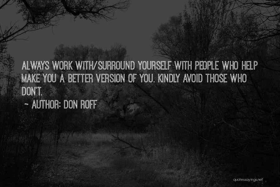 Better Version Of Yourself Quotes By Don Roff