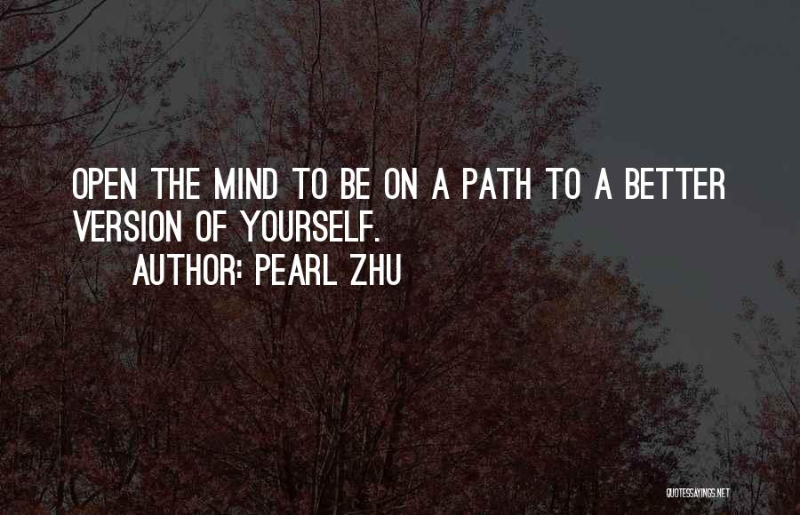 Better Version Of Yourself Quotes By Pearl Zhu