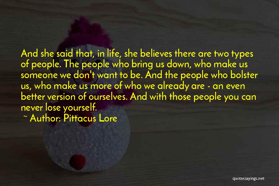 Better Version Of Yourself Quotes By Pittacus Lore