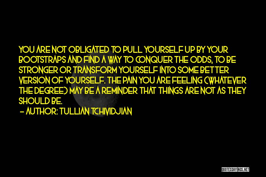 Better Version Of Yourself Quotes By Tullian Tchividjian