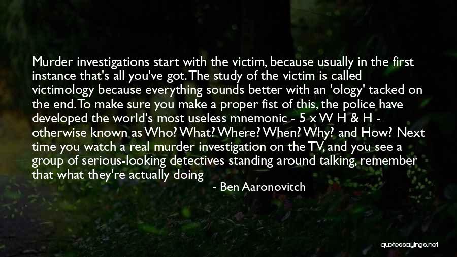 Better Watch Out Quotes By Ben Aaronovitch Better Watch Out Quotes By Ben Aaronovitch