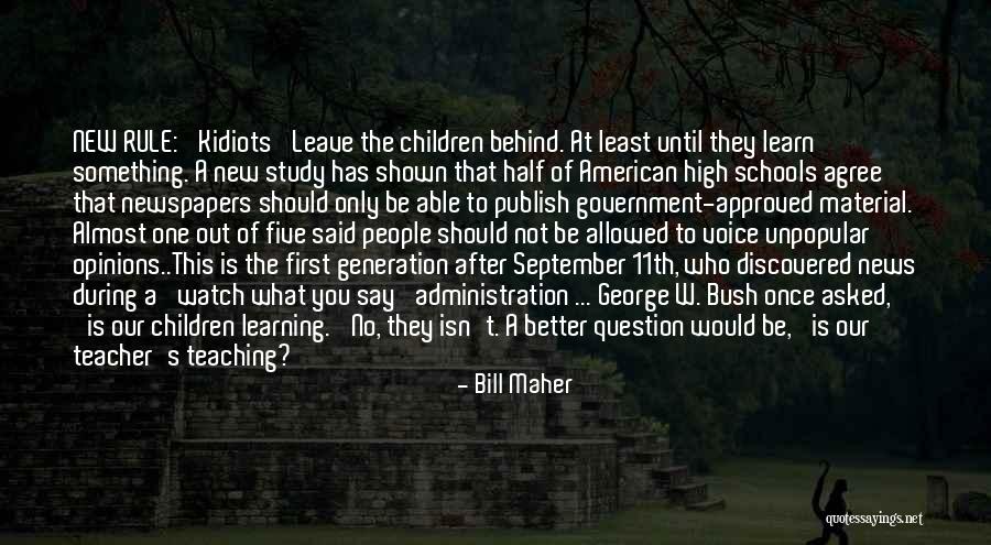 Better Watch Out Quotes By Bill Maher Better Watch Out Quotes By Bill Maher