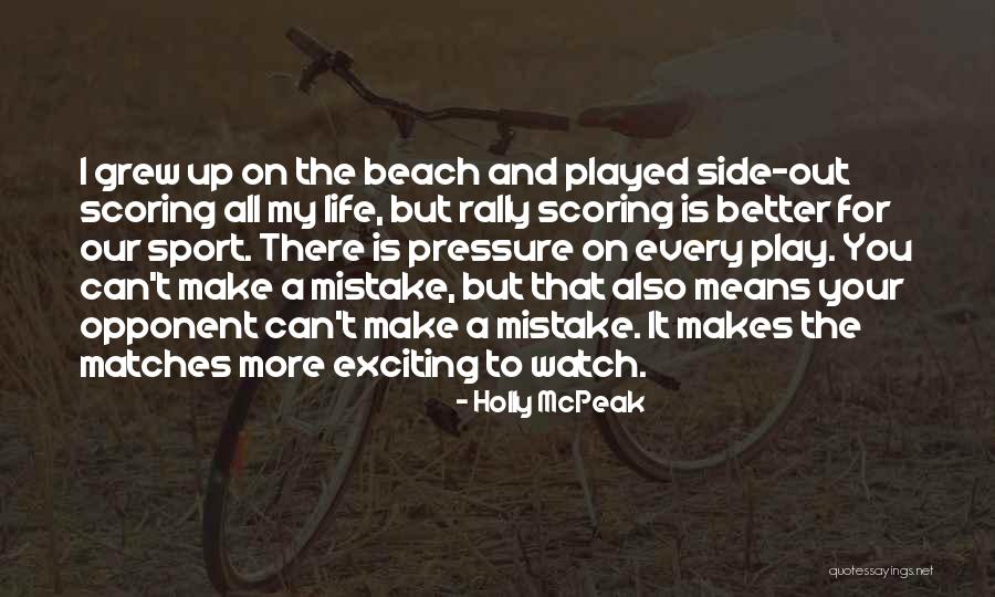 Better Watch Out Quotes By Holly McPeak Better Watch Out Quotes By Holly McPeak