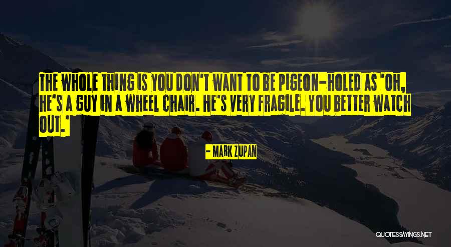 Better Watch Out Quotes By Mark Zupan Better Watch Out Quotes By Mark Zupan