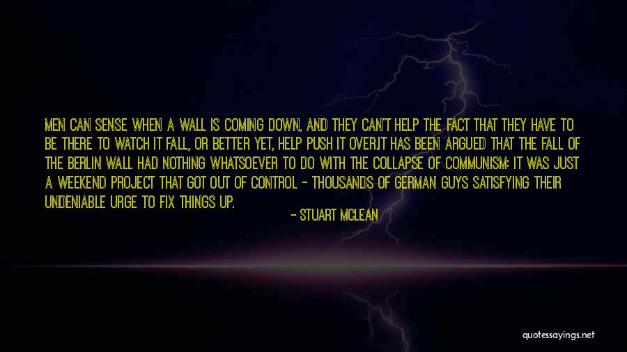 Better Watch Out Quotes By Stuart McLean Better Watch Out Quotes By Stuart McLean