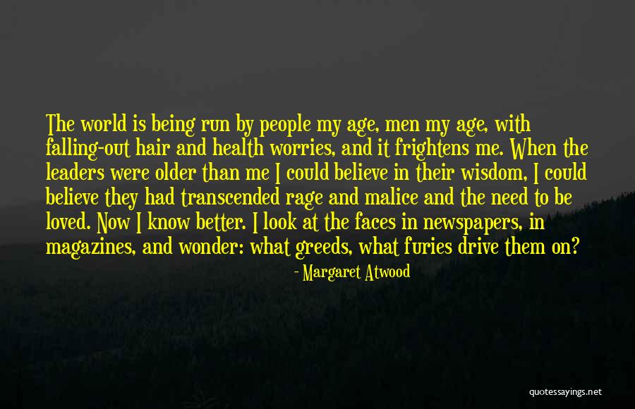Better With Age Quotes By Margaret Atwood Better With Age Quotes By Margaret Atwood