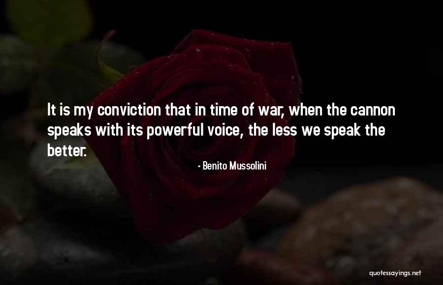 Better With Time Quotes By Benito Mussolini