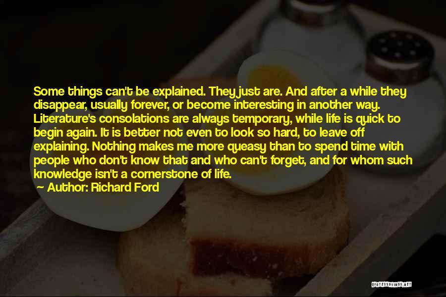 Better With Time Quotes By Richard Ford