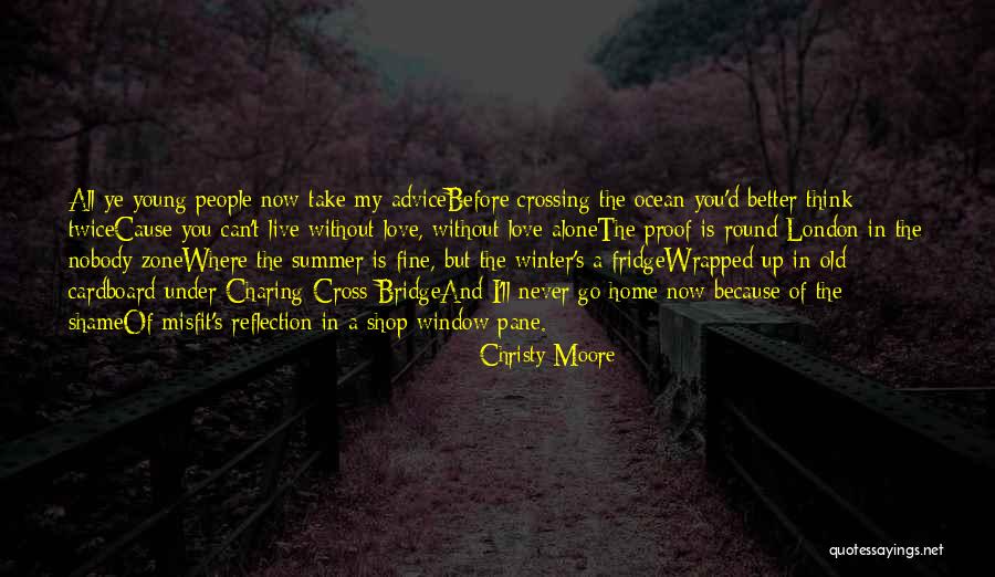 Better Without Love Quotes By Christy Moore