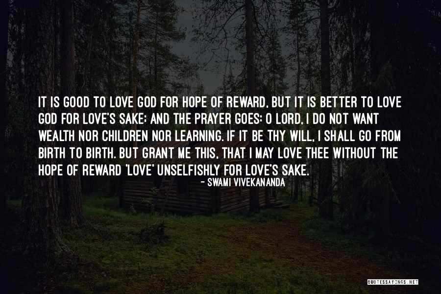 Better Without Love Quotes By Swami Vivekananda